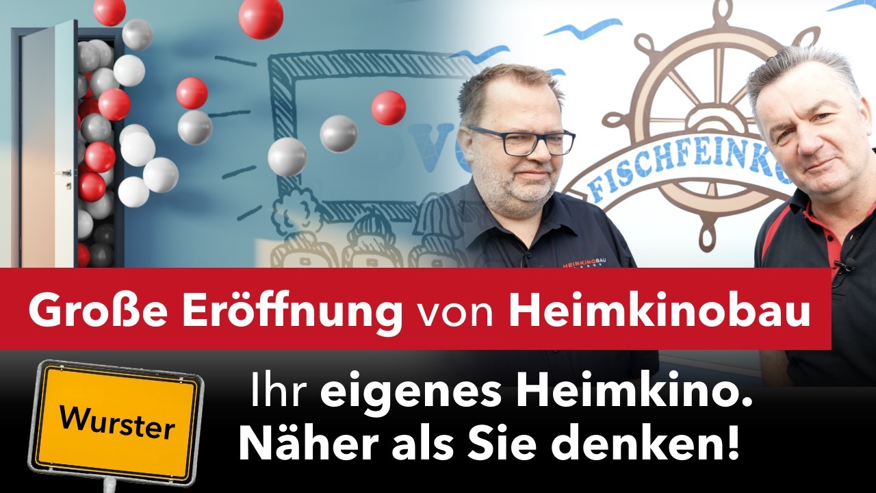 Großes Kino von unserem Partner Heimkinobau GmbH - jetzt neu an der Wurster Nordseeküste
