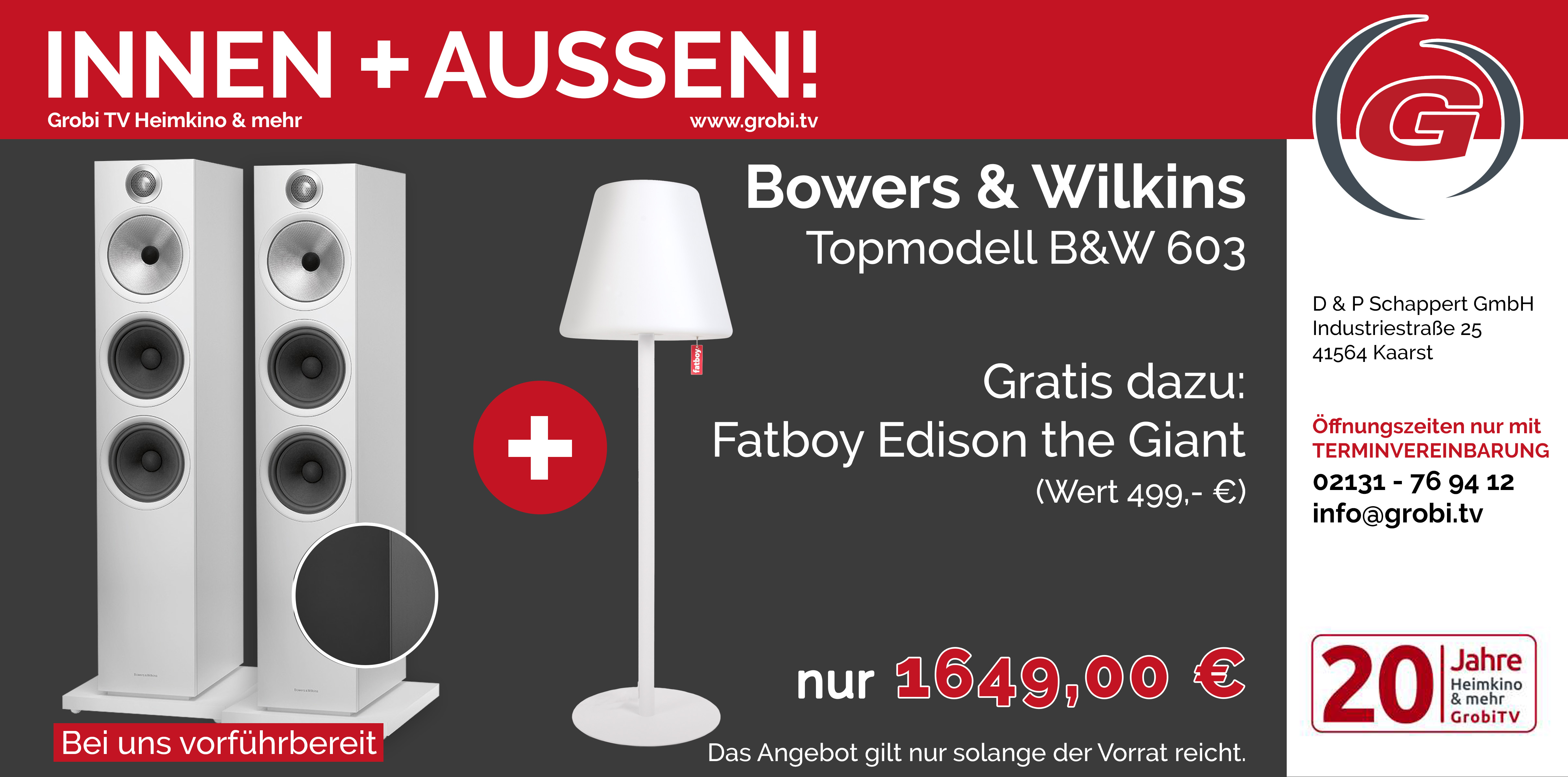 1 Paar B&W Lautsprecher 603 kaufen und eine FatBoy Lampe im Wert von 499,-- Euro geschenkt bekommen