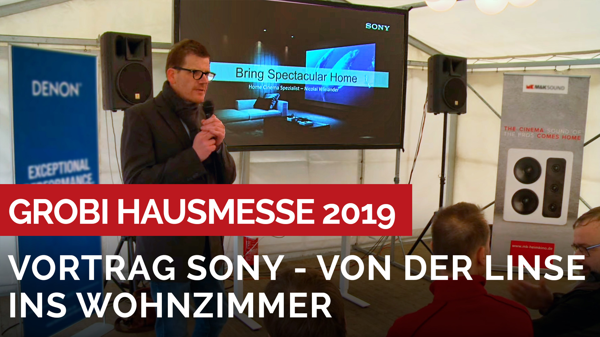 Die Heimkinoprojektoren von Sony -"Von der Linse in das Wohnzimmer" - Vortrag auf der Hausmesse 2019
