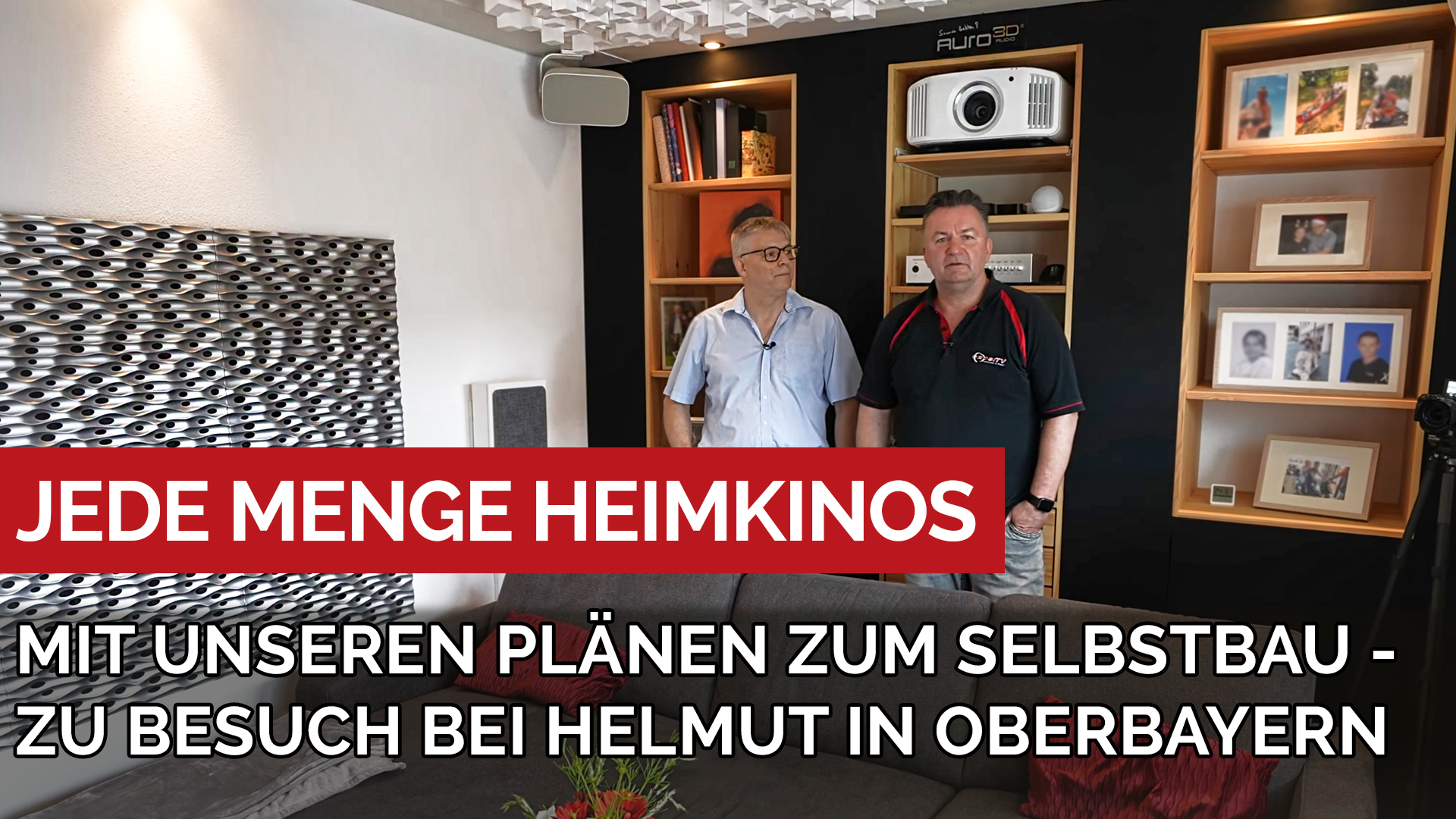 Ihr habt das Wohnzimmer - wir haben die Pläne zum Selbstbau eures Heimkinos! Zu Besuch bei Helmut.