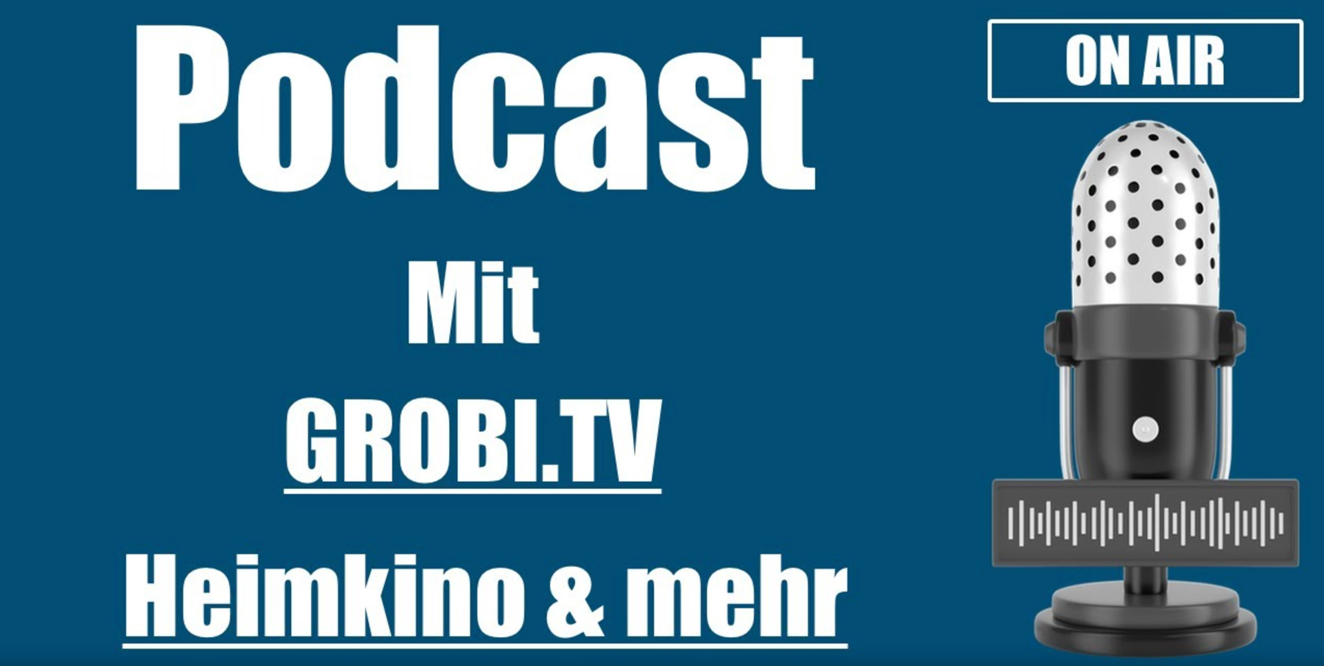 Podcast mit GROBI.TV - Gegenwart & Zukunft