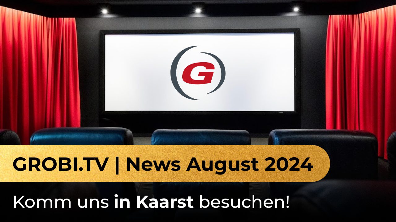 GROBI Studiotour & Heimkino-Updates | August 2024