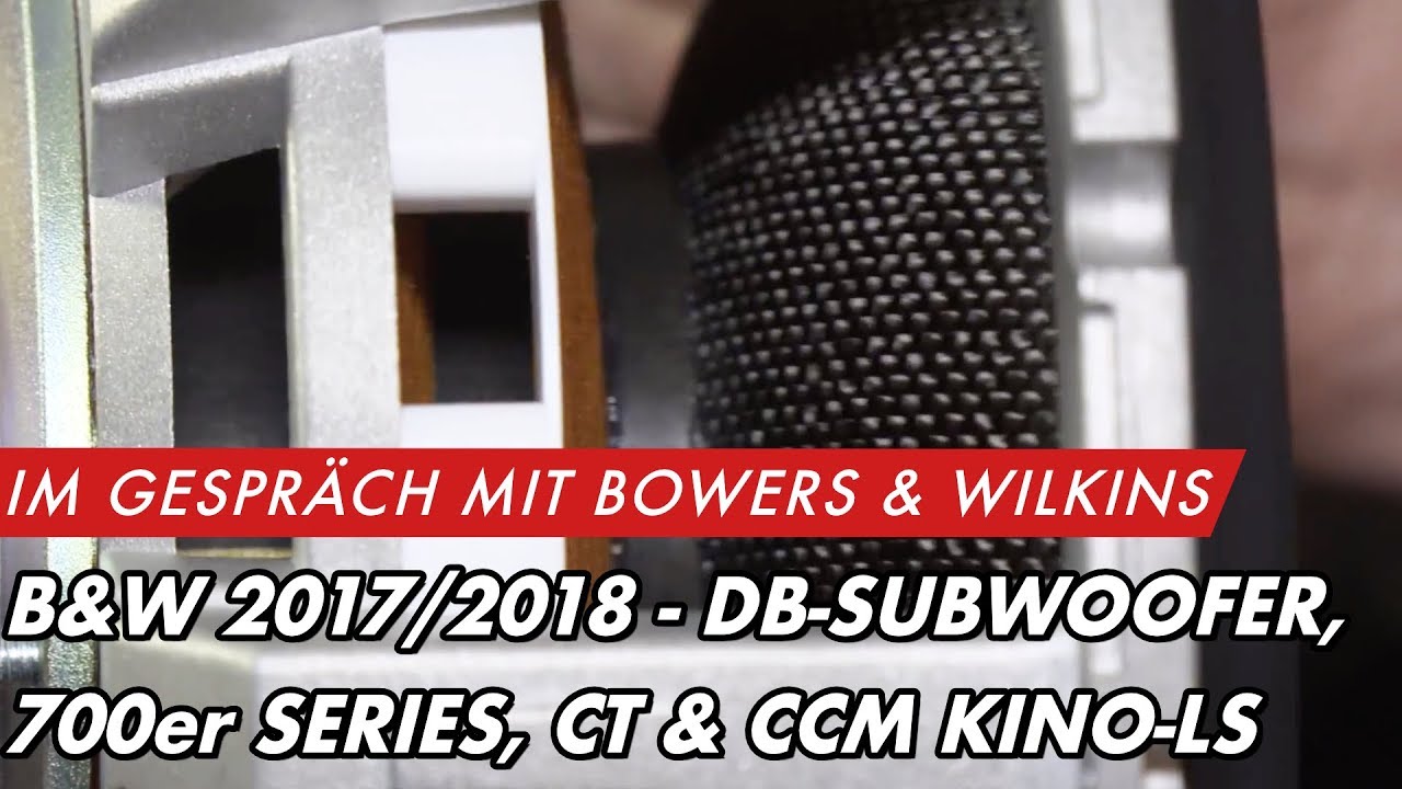 B&W Modelle 2017/2018: Subwoofer DB Serie, Lautsprecher 700er, Heimkino CT und Inwall CCM