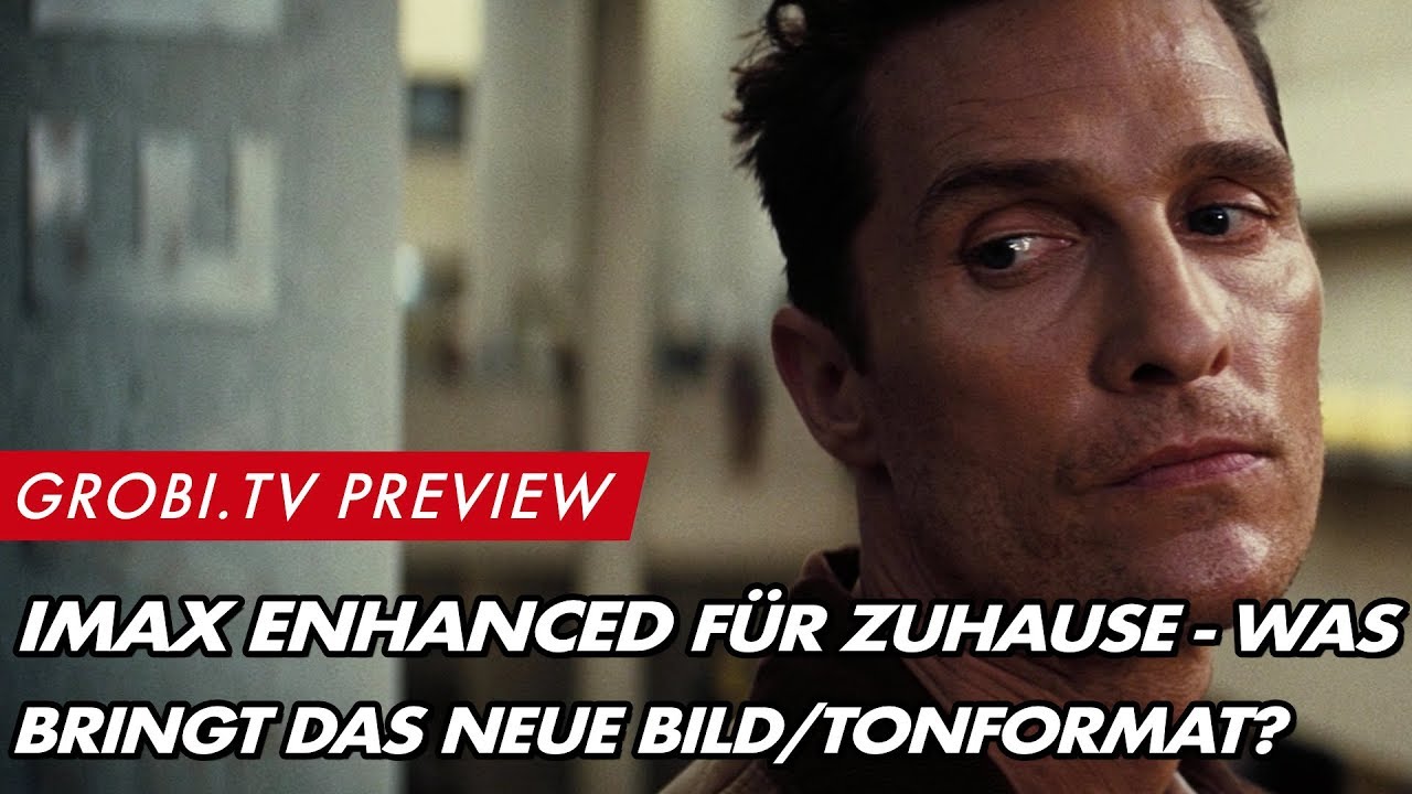 Was bringt IMAX Enhanced für die eigenen 4 Wände? | GROBI.TV
