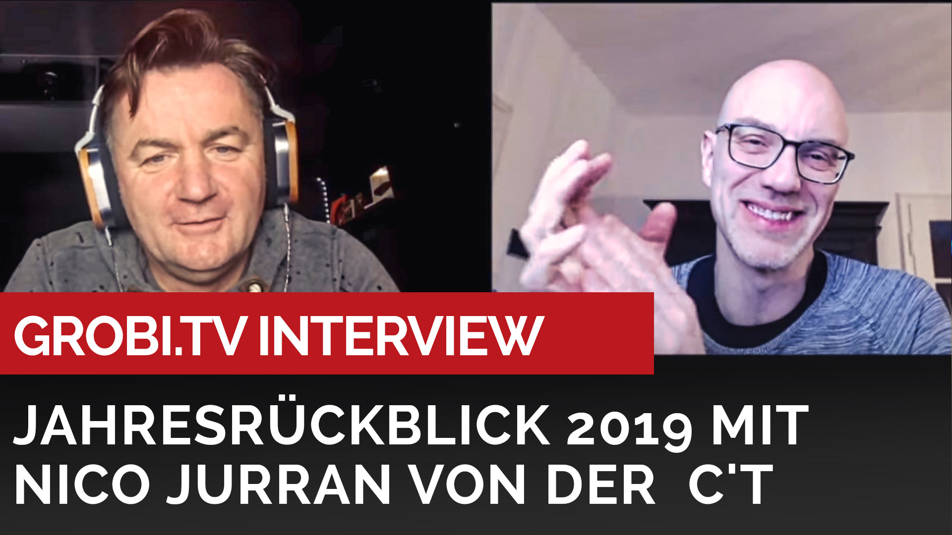 Unser gemeinsamer Jahresrückblick 2019 - Interview mit Nico Jurran von der c't | GROBI.TV