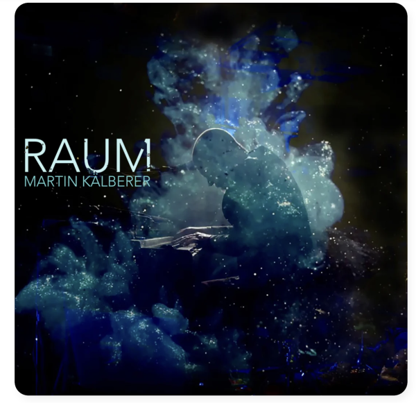 RAUM - Martin Kälberer Pureaudio Blu-ray mit Video und Dolby Atmos