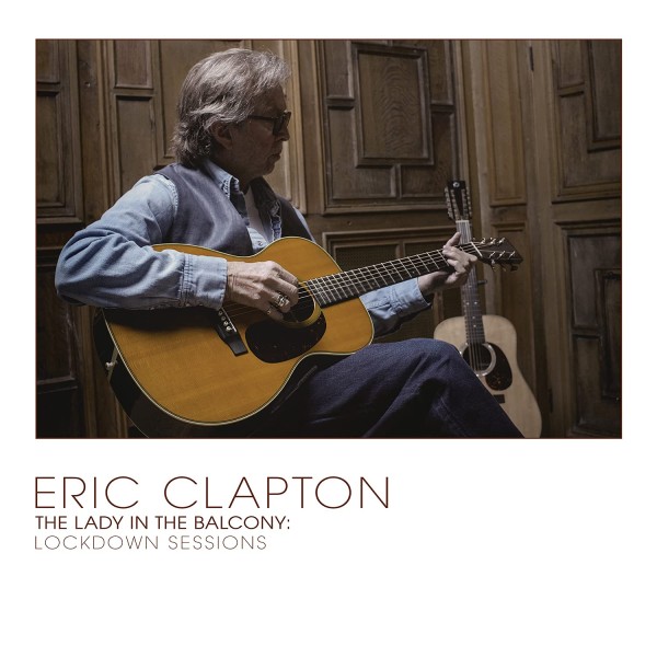 Eric Clapton | Lady In The Balcony: Lockdown Sessions (BD+CD)