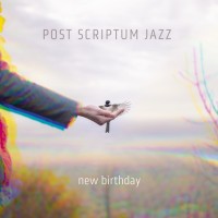 Post Scriptum Jazz – New Birthday