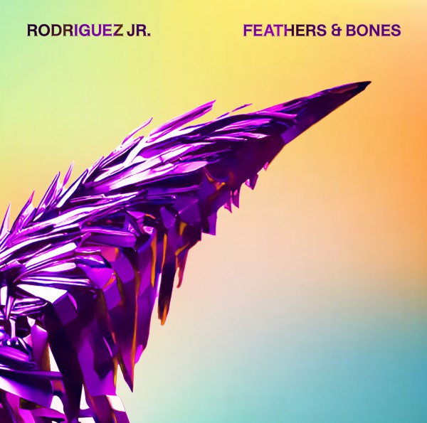 RODRIGUEZ JR - FEATHERS & BONES - mit Dolby Atmos 