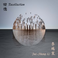 Jui-Sheng Li | Recollection